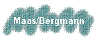Maas/Bergmann